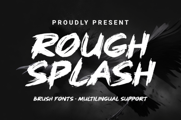 A Rough Splash Typeface Can Sharpen Your Brand Voice