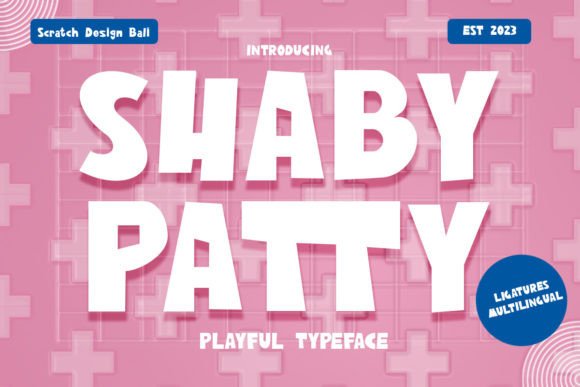 Shaby Patty: A Playful Display Font for Creative Campaigns