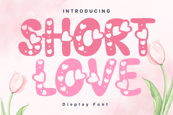 Short Love: A Whimsical Display Font for Editorial Charm